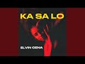 Ka Sa Lo (Original Mix)