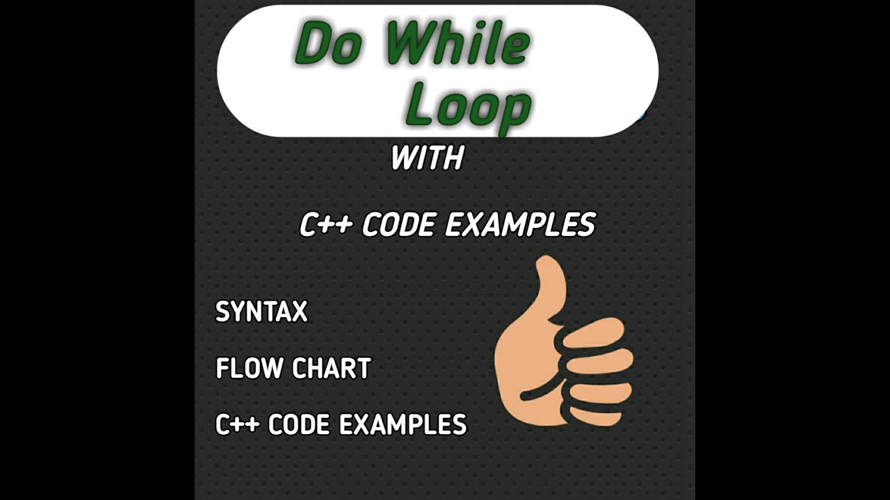 Do While Loop in C++ - YouTube