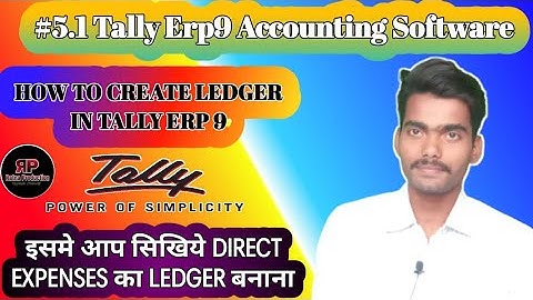 #5.1 How to Create Ledger in Tally | Direct Expenses | हिंदी में | Ratna Production | Vishal Pandey