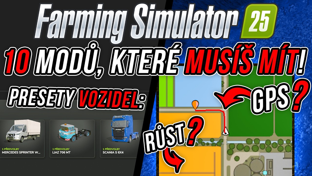 10 MODŮ, KTER&Eacute; MUS&Iacute;&Scaron; M&Iacute;T VE FARMING SIMULATOR 25!