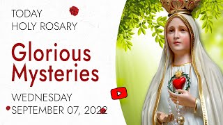 Rosary Wednesday🌹Glorious Mysteries of the Rosary🌹 September 7, 2022 PRAY ALONG VIDEO