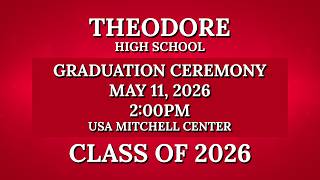Theodore High School Graduation 2026