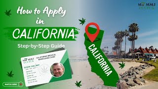 How to Apply for a California Medical Marijuana Card (Full Step-by-Step Process)