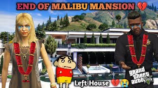 GTA 5: End Of Mailbu Mansion 😭💔Shinchan Crying 😭 Kiara Left Franklin 😭💔 Emotional 😭 Ps Gamester