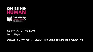 CDL Reading Group - The  Complexity of Human-like Grasping in Robotics