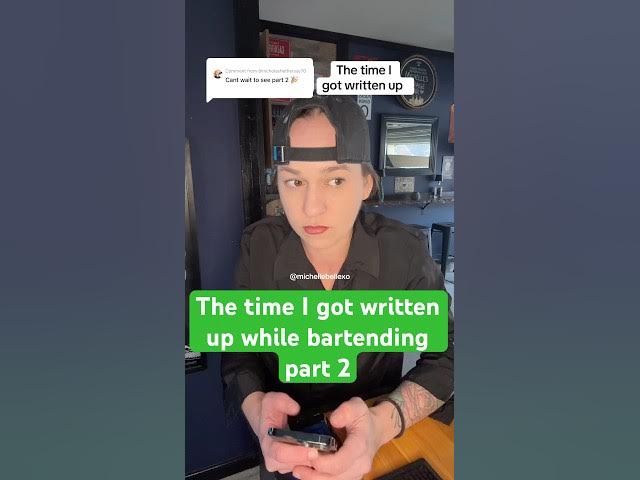 part 2 of the time I got written up while bartending #writtenup #bartenderstories #serviceindustry