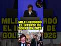 EL PRESIDENTE MILEI RECORDÓ EL INTENTO DE GOLPE EN 2025