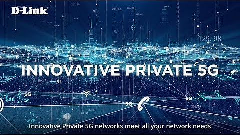D-Link End-to-End Private 5G Network