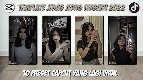 Template Capcut Jedag Jedug || 10 Preset Capcut Viral 2022 || Part 13