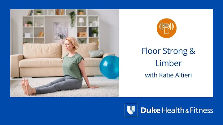 Floor Strong & Limber - Katie Altieri - Duke Health & Fitness Center