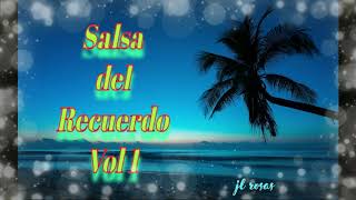 Salsa del recuerdo vol 1