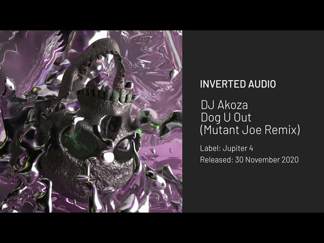 DJ Akoza - Dog U Out (Mutant Joe Remix) [Jupiter 4]