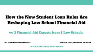 How the New Student Loan Rules Are Reshaping Law School Financial Aid