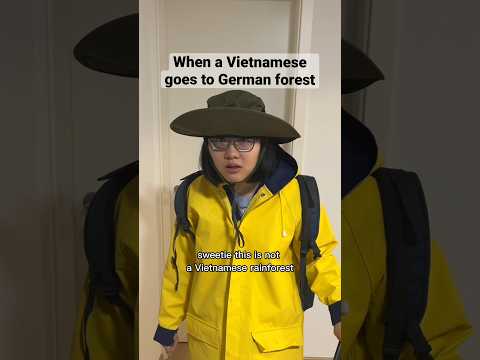 When a Vietnamese goes to German forest