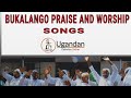 Bukalango Praise and Worship songs | Nonstop Catholic songs