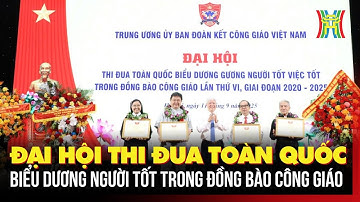 Đại hội thi đua toàn quốc biểu dương người tốt trong đồng bào Công giáo