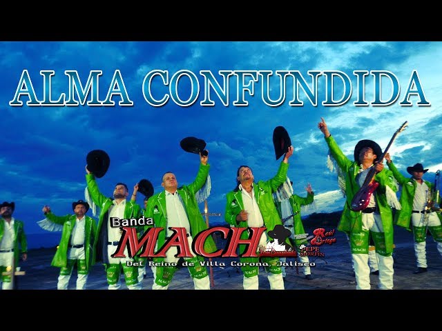 Banda Mach - Alma Confundida