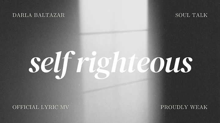 Darla Baltazar - Self Righteous (Lyric Video)