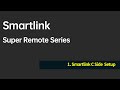 (Smartlink SuperRemote Series Video 1) Smartlink C Side Setup