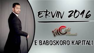 Ervin 2016 - E Baboskoro Kapitali -  - CukiRecords Production Resimi