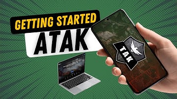 ATAK: Getting Started
