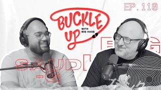 Buckle Up With Big Hass | Episode 110 | Saud G | سعود جي