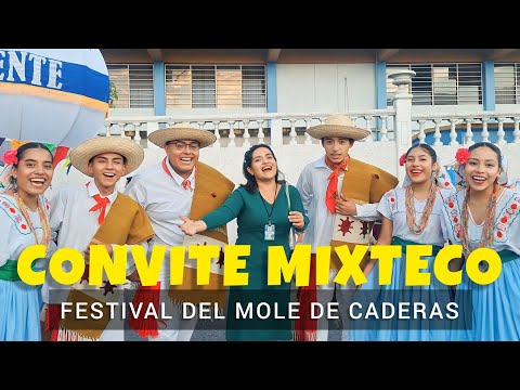 Increible Convite Mixteco En Oaxaca. Festival Del Mole De Caderas Y Guelaguetza Ñu Savi.