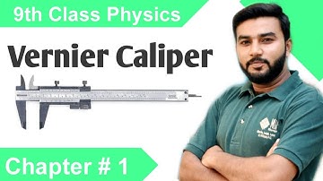 Vernier Caliper || 9th Class Physics || Chapter # 01
