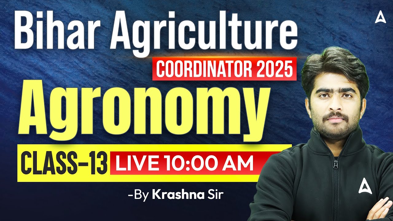 Bihar Agriculture Coordinator Vacancy 2025 | Bihar Coordinator Classes | Agronomy | By Krashna Sir