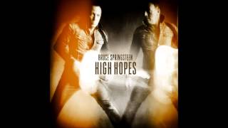 Video thumbnail of "Bruce Springsteen High Hopes 2014"