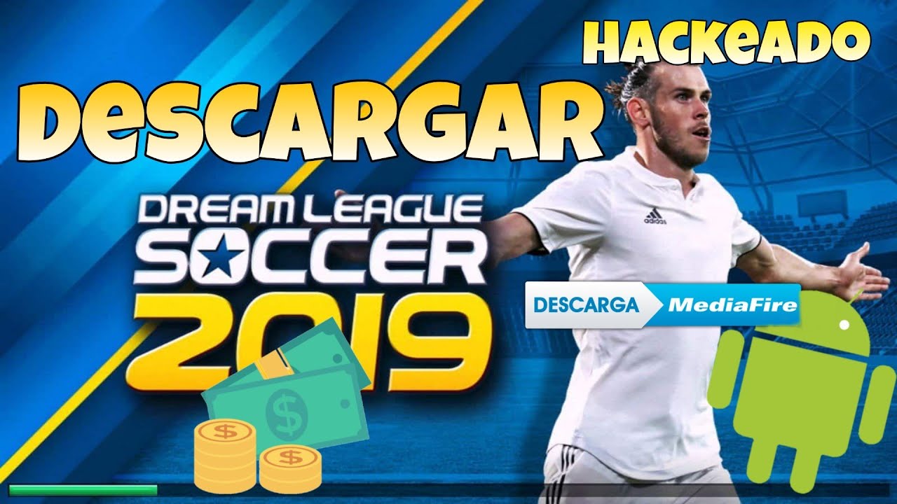 Como descargar Dream League Soccer 2019 hackeado (MEDIAFIRE) - YouTube