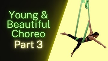 Beginner Aerial Hammock Choreography Tutorial | Young and Beautiful Part 3