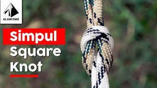 Cara Membuat Simpul Square Knot (2021)