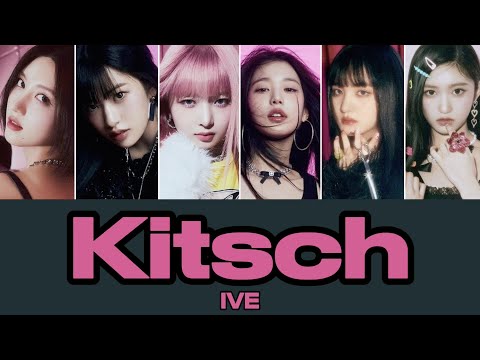 "Kitsch"-IVE (かなるび・日本語訳)