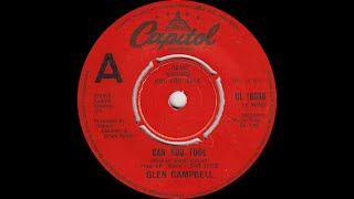 Glen Campbell - Can You Fool