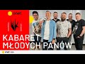 Wojewdzkikdzierski gociem kabaret modych panw suchaj podcastu od godz 20