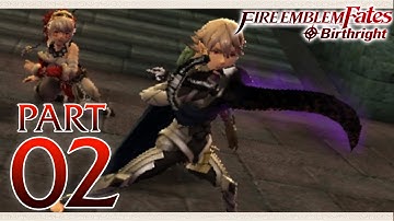 Fire Emblem Fates Birthright - Part 2 - Gift of Ganglari