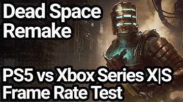 Dead Space PS5 vs Xbox Series X|S Frame Rate Comparison