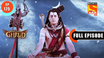 Sati Ka Janm - Dharma Yoddha Garud - Full Episode - 175 - 3 Oct 2022