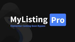MyListing Pro—Elementor Coming Soon Bypass Module