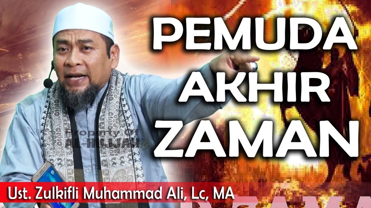 Pemuda Akhir Zaman Ust Zulkifli Muhammad Ali Lc Youtube