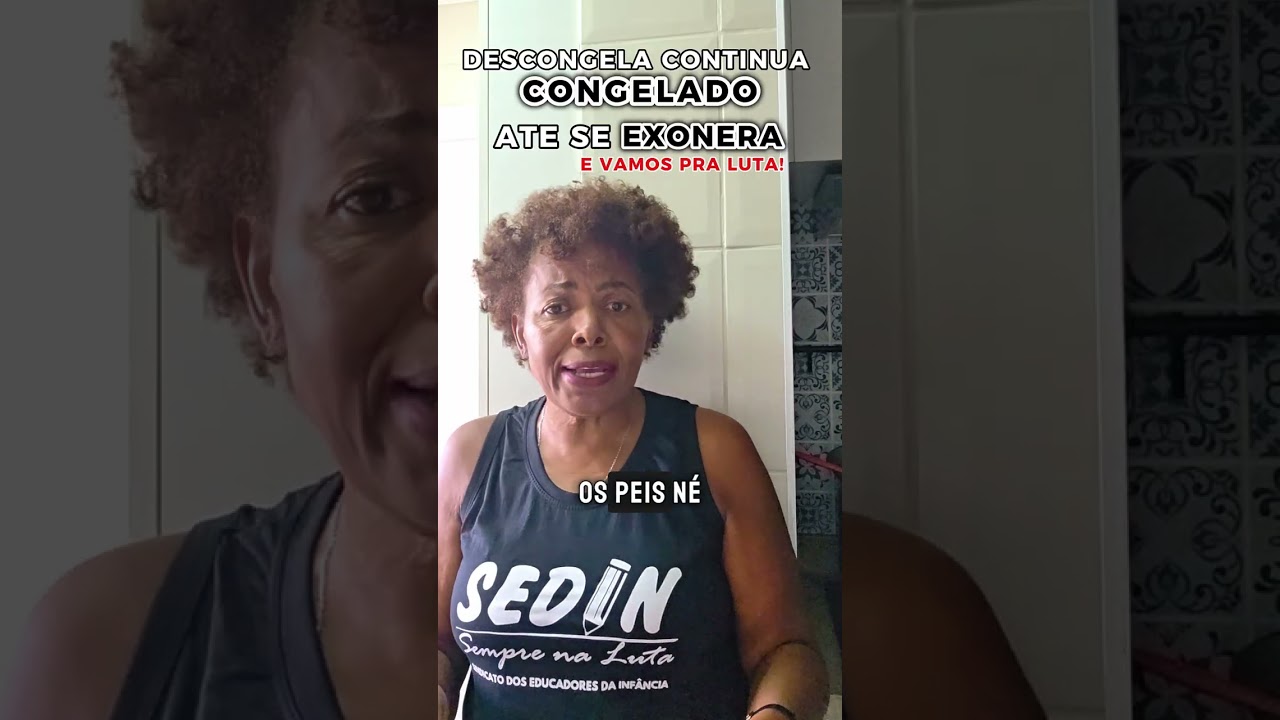 DESCONGELA CONTINUA CONGELADO E ATE SE EXONERA