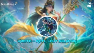 Musik Ai | Kadita - Ratu Laut Selatan | Mobile Legends