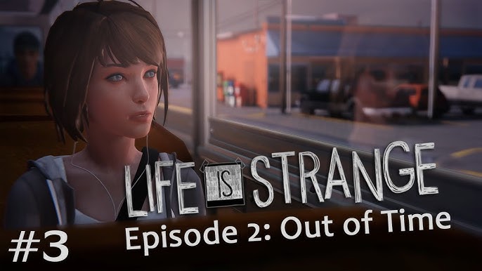 Análise de Life is Strange: Episode 2 – Out of Time