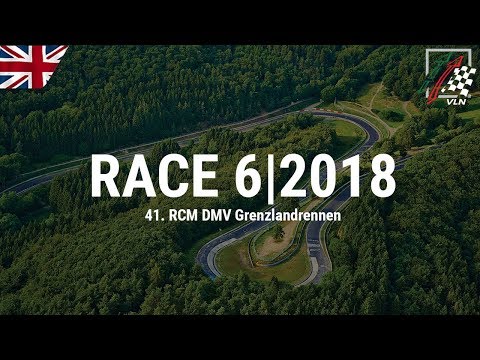 RE-LIVE: The sixth round VLN Endurance Championship 2018 at the Nürburgring
