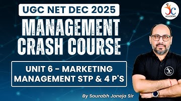 UGC NET Management 2025 Crash Course | Unit 6 - Marketing Management STP & 4 P