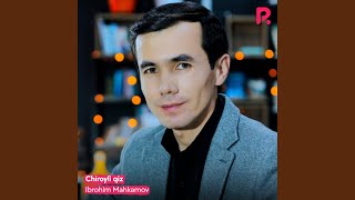 Chiroyli qiz - Ibrohim Mahkamov