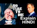 No Time To Die Movie Explained In Hindi [2021] | James Bond | Daniel