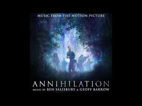 Ben Salisbury & Geoff Barrow - Annihilation