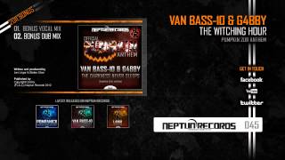 Van Bass-10 & G4bby - The Witching Hour (Pumpkin 2011 Bonus Anthem) [Dub Mix]